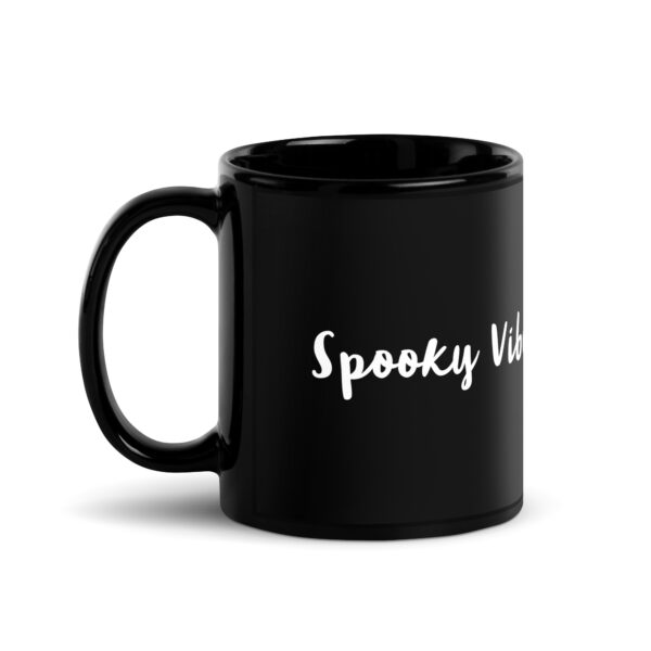 Black Glossy Mug "Spooky Vibes" - Image 2